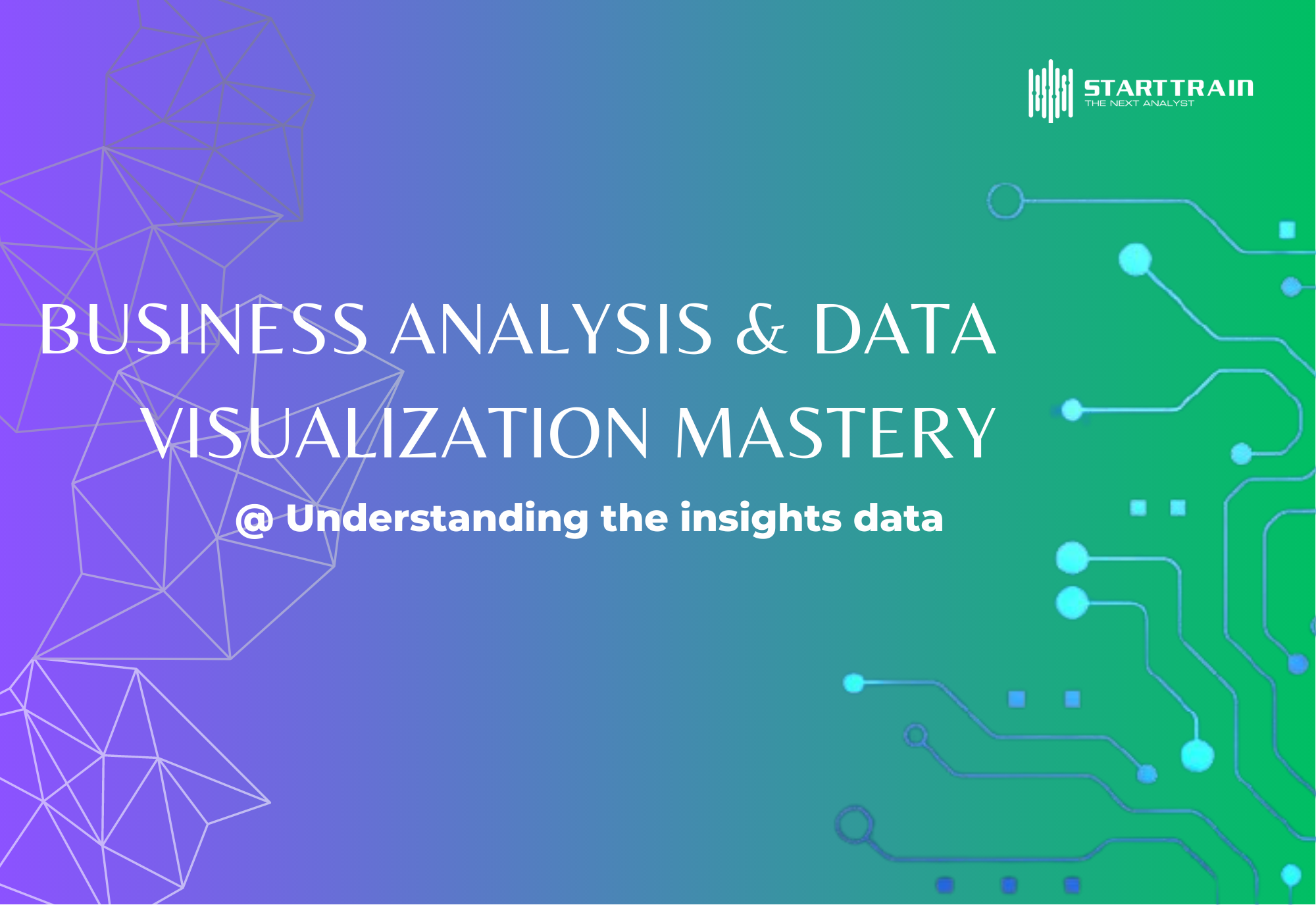 BUSINESS ANALYSIS & DATA VISUALIZATION MASTERY